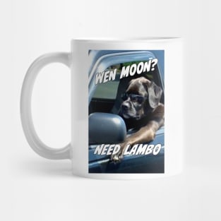 Wen moon need lambo dog Mug